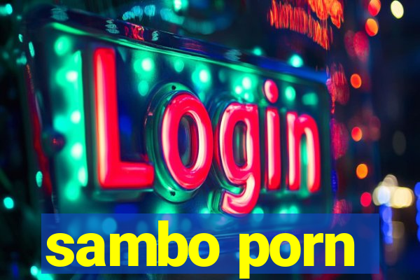 sambo porn